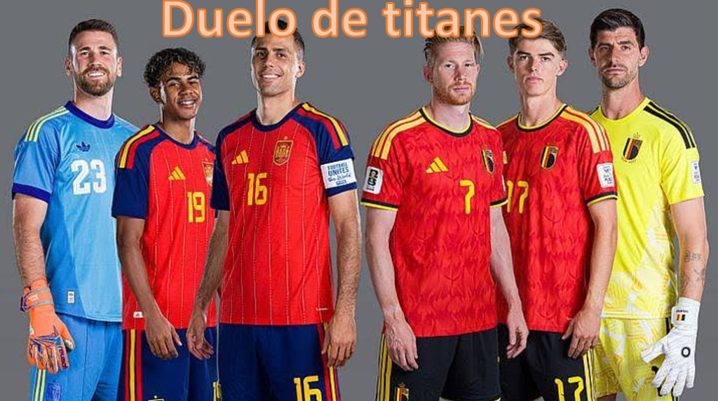 españa vs belgica probabilidad, quien ganara el duelo
